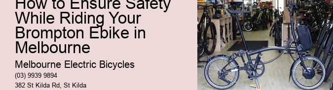 How to Ensure Safety While Riding Your Brompton Ebike in Melbourne