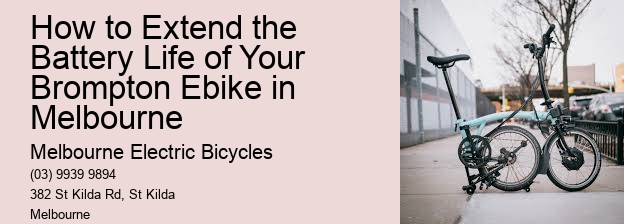 How to Extend the Battery Life of Your Brompton Ebike in Melbourne 