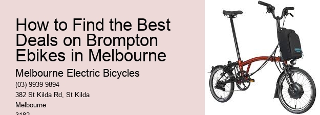 How to Find the Best Deals on Brompton Ebikes in Melbourne