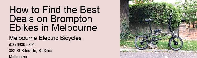 How to Find the Best Deals on Brompton Ebikes in Melbourne