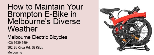 How to Maintain Your Brompton E-Bike in Melbourne's Diverse Weather  