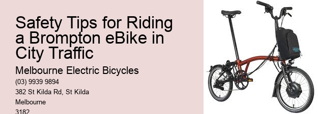 Safety Tips for Riding a Brompton eBike in City Traffic  
