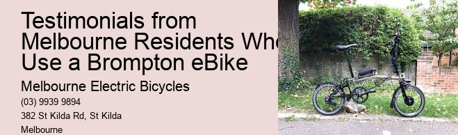 Testimonials from Melbourne Residents Who Use a Brompton eBike  
