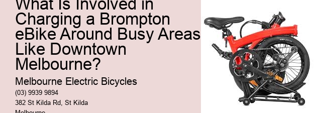 What Is Involved in Charging a Brompton eBike Around Busy Areas Like Downtown Melbourne?