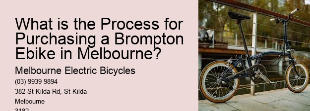 What is the Process for Purchasing a Brompton Ebike in Melbourne?