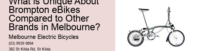 What is Unique About Brompton eBikes Compared to Other Brands in Melbourne?