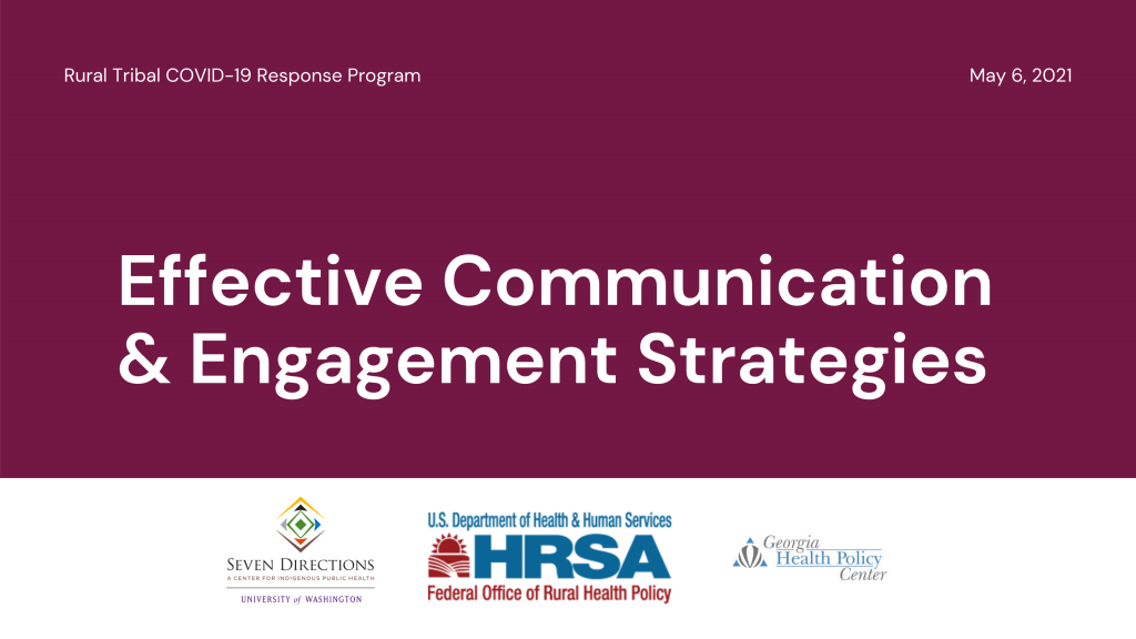 Seven Directions Rural Tribal COVID-19 Response Webinar on Effective Communication and Engagement Strategies