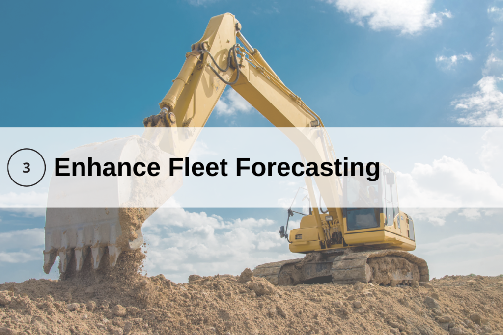 construction fleet management forecasting