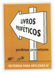 Livros Proféticos – Profetas Posteriores (vol. 4)