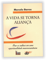 A Vida se torna Aliança. Orar os salmos em uma espiritualidade macroecumênica