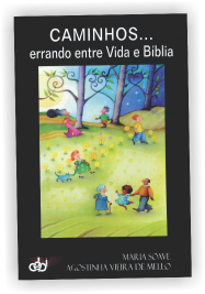 Caminhos... Errando entre vida e bíblia