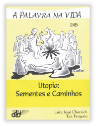 Utopia: Sementes e Caminhos