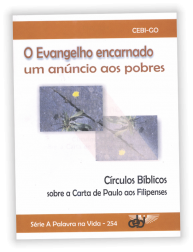 O Evangelho Encarnado: um anúncio aos pobres. Círculos Bíblicos sobre a carta de Paulo aos Filipenses