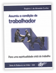 Assumiu a condição de trabalhador