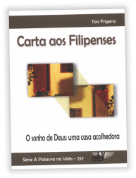 Carta aos Filipenses - O sonho de Deus: uma casa acolhedora