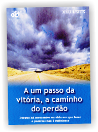 A um passo da vitória, a caminho do perdão