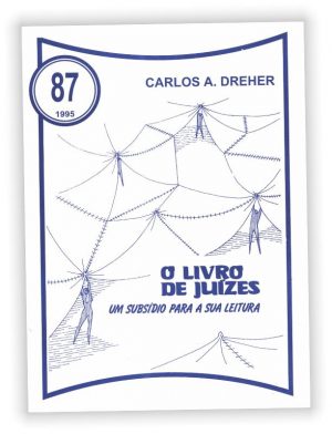Neste livro Carlos Dreher apresenta o lugar vivencial do livro de Juízes