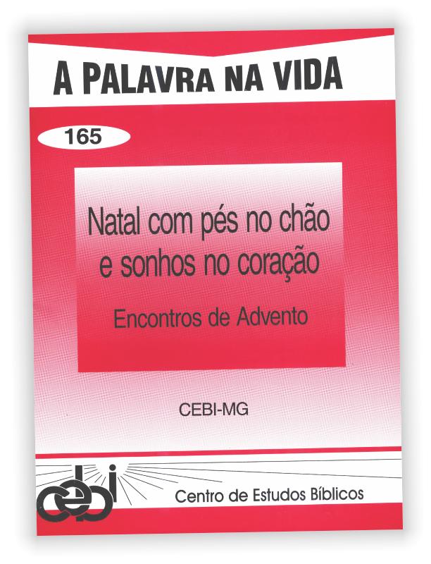 Esta cartilha contém subsídios para nove encontros de grupos que se reúnem durante a época do Advento