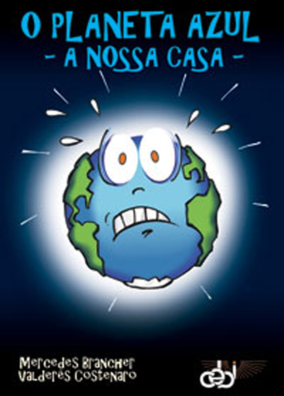 O Planeta Azul - A nossa casa 1 Este livro conta a história de Priscila