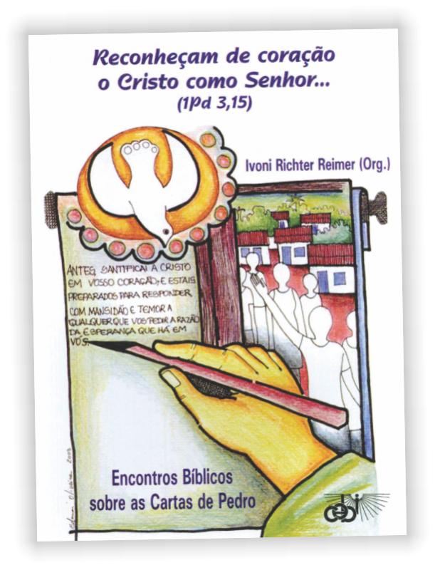 Reconheçam de coração o Cristo como Senhor... (1Pd 3,15). Encontros Bíblicos sobre as Cartas de Pedro 1 Encontros bíblicos sobre as Cartas de Pedro. Consiste de sete encontros para círculos bíblicos.