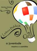 Leitura Bíblica: a Juventude mostra o caminho