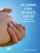 Leitura Orante da Bíblia para Jovens: No caminho