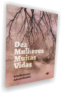 [LANÇAMENTO] "Dez mulheres muitas vidas"