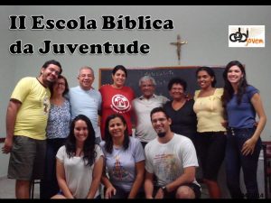 CEBI-MS: II Turma da Escola Bíblica da Juventude