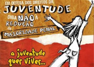 Sociedade civil reforça luta para barrar redução da maioridade penal