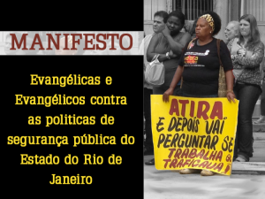 Evangélicas e Evangélicos contra as políticas de segurança pública