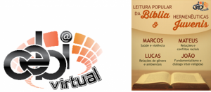 CEBI Virtual: Começou o curso sobre Bíblia e Hermenêuticas Juvenis