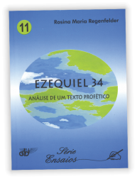 Ezequiel 34 - Análise de um texto profético (vol.11)