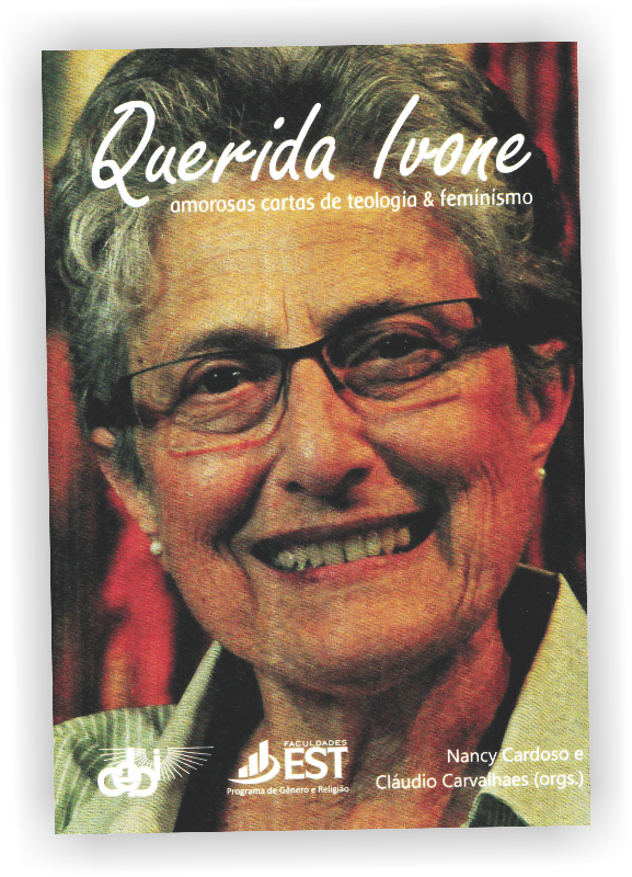 Querida Ivone: amorosas cartas de teologia & feminismo