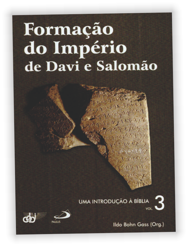 Uma Introdução à Bíblia v. 3 Formação do Império de Davi e Salomão