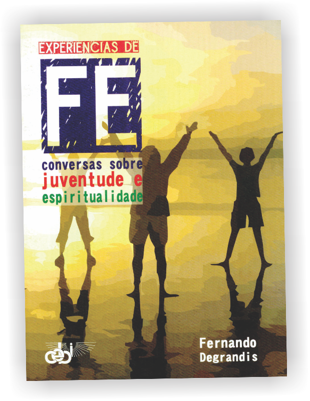 Experiências de Fé - Conversas sobre juventude e espiritualidade