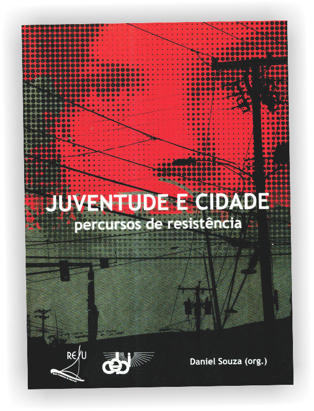 Juventude e Cidade: percursos de resistência