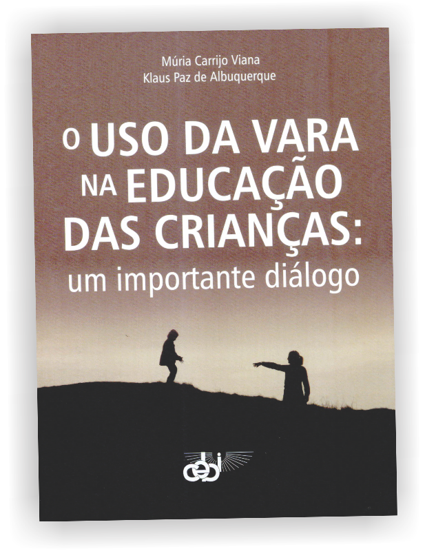 O uso da vara na educação das crianças: um importante diálogo