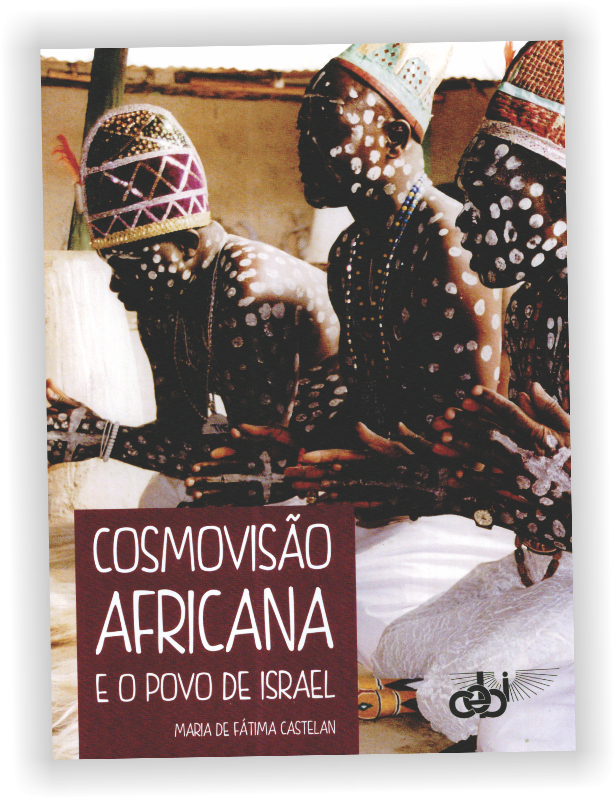 Cosmovisão africana e o povo de Israel
