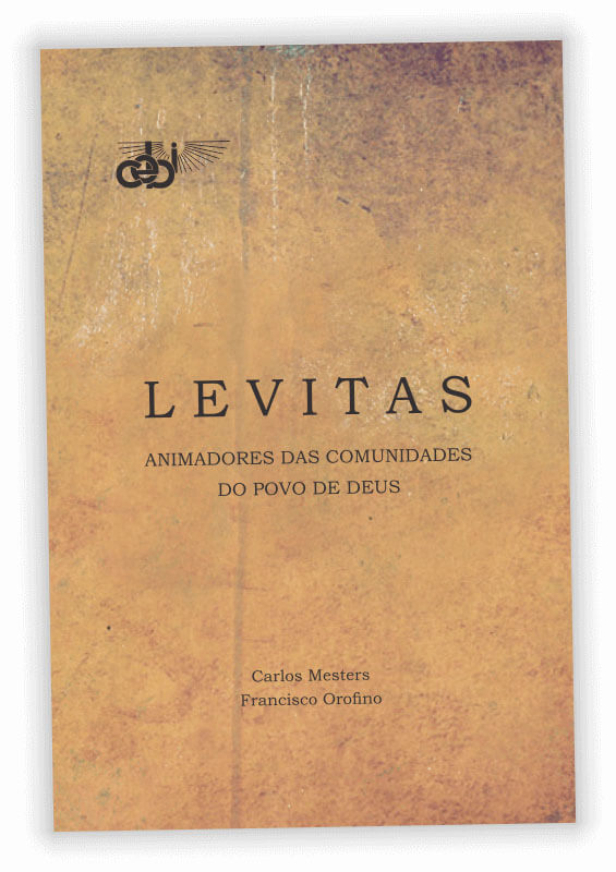 Levitas: animadores das comunidades do Povo de Deus