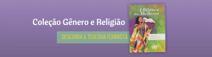 Coleção de livros Gênero e Religião - Teologia Feminista