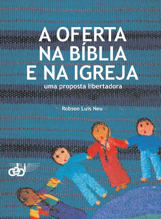A Oferta na Bíblia e na Igreja / Ebook PDF