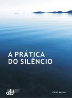A prática do silêncio /  Ebook PDF