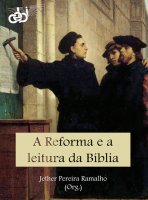 A Reforma e a leitura da Bíblia / Ebook PDF