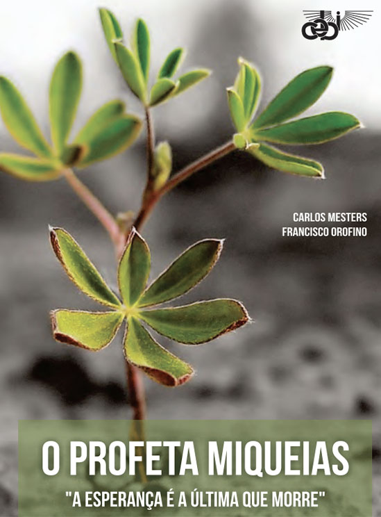 O profeta Miqueias: "A esperança é a última que morre" / Ebook PDF