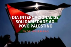 Dia Internacional de Solidariedade ao Povo Palestino