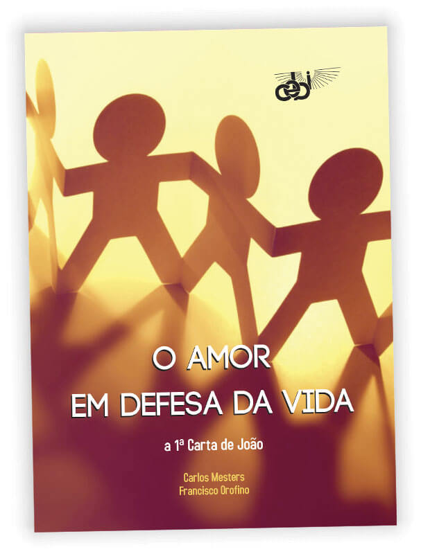 O amor em defesa da vida: a 1ª Carta de João
