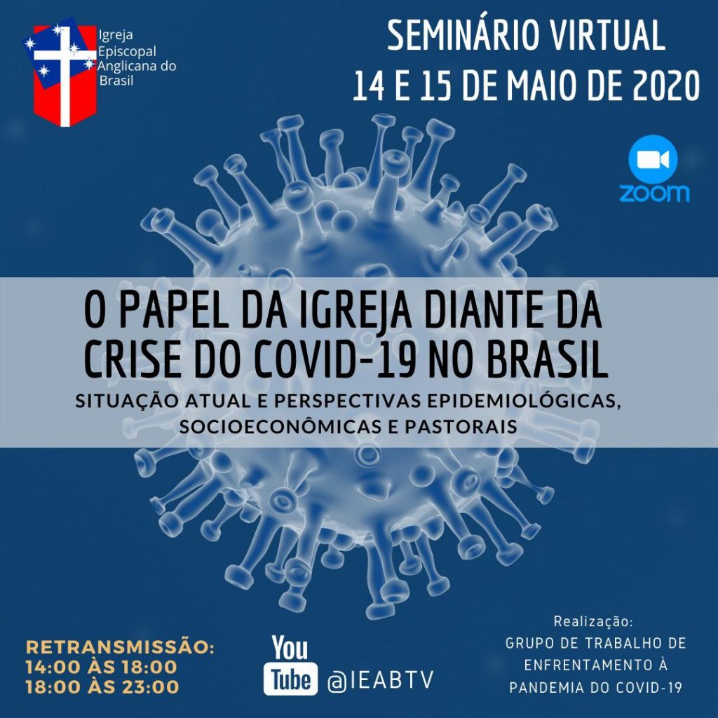 Semináro O papel da Igreja diante da crise do COVID-19 no Brasil. 1 webnario IEAB