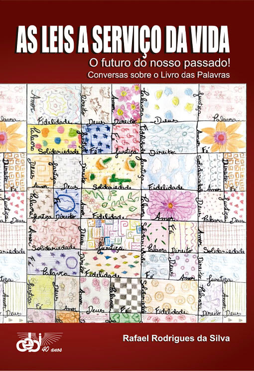 As Leis a serviço da vida: o futuro do nosso passado!