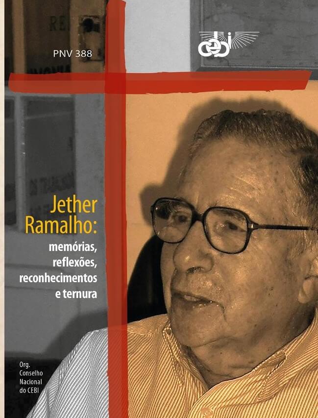 Jether Ramalho: memórias, reflexões, reconhecimentos e ternura
