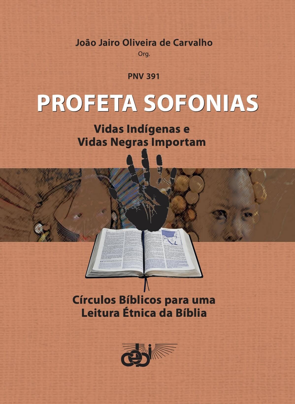 Profeta Sofonias - Vidas indígenas e vidas negras importam
